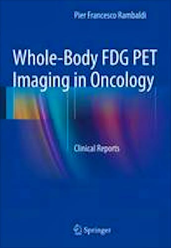 Portada del libro 9788847052949 Whole-Body Fdg Pet Imaging in Oncology. Clinical Reports