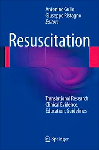 Portada del libro 9788847055063 Resuscitation. Translational Research, Clinical Evidence, Education, Guidelines