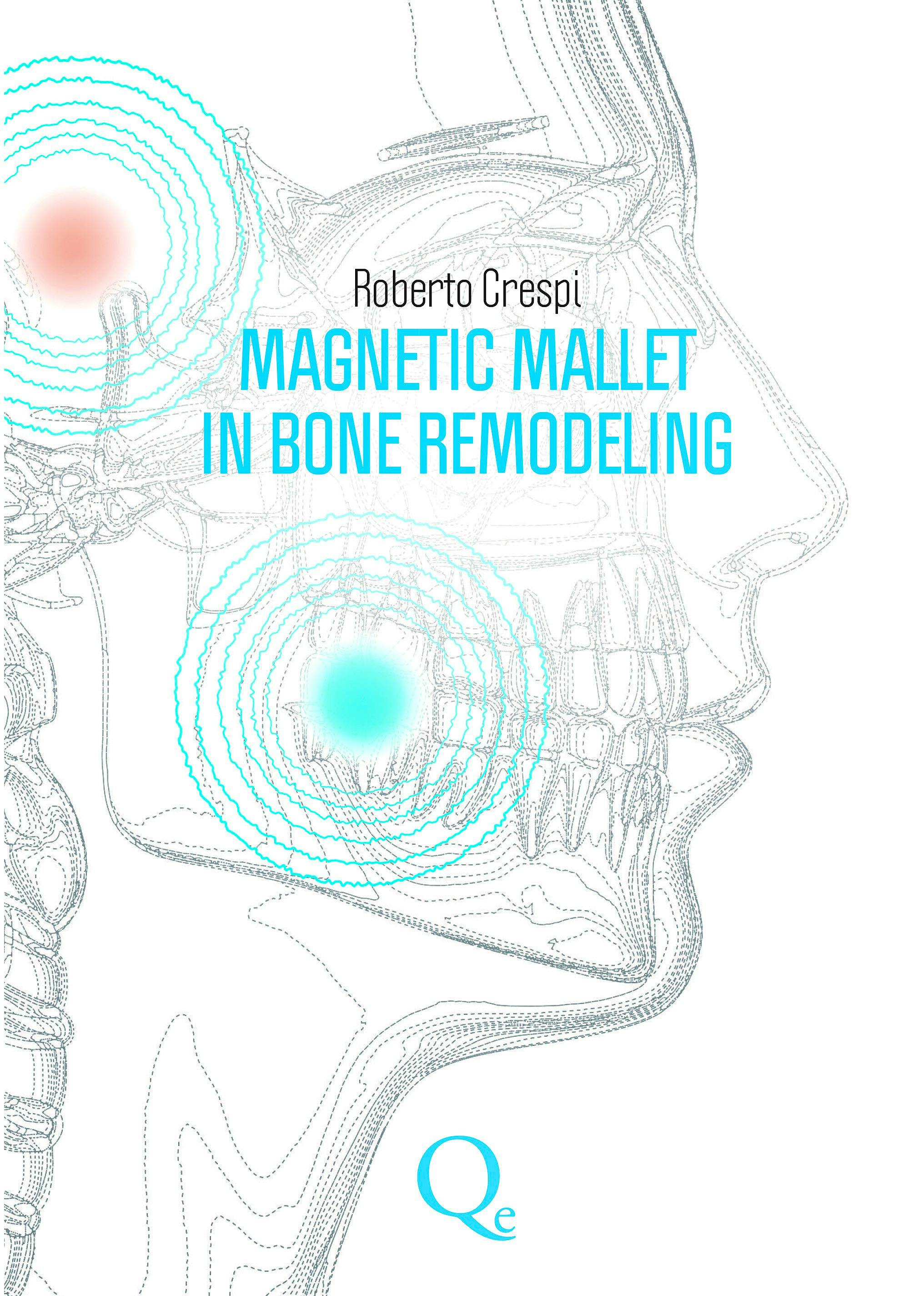 Portada del libro 9788874920372 Magnetic Mallet in Bone Remodeling
