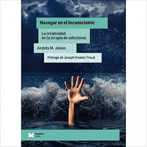 Portada del libro 9788948712384 Navegar en el Inconsciente. La Creatividad en la Terapia de Adicciones