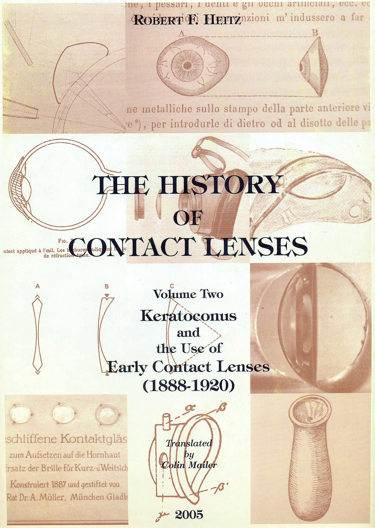 Portada del libro 9789062993017 The History of Ophthalmology, Vol. 11-3b : History of Contact Lenses (2): Keratoconus and the Use of Early Contact Lenses (1888-1920)