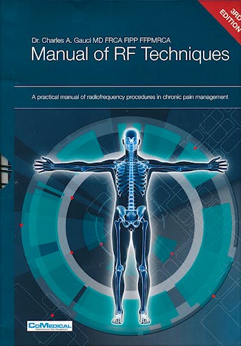 Portada del libro 9789081792806 Manual of RF Techniques. A Practical Manual of Radiofrequency Procedures in Chronic Pain Management
