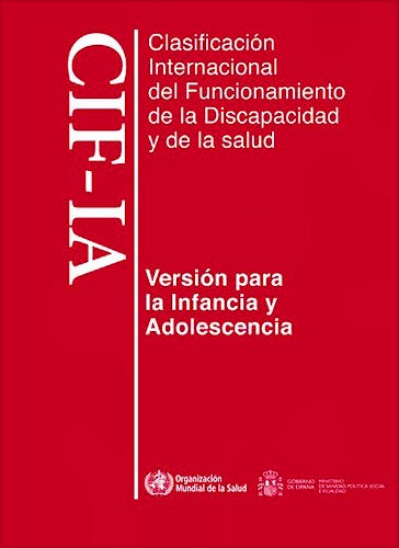 Portada del libro 9789243547329 Clasificacion Internacional del Funcionamiento, de la Discapacidad y de la Salud: Version para la Infancia y Adolescencia. Cif-Ia
