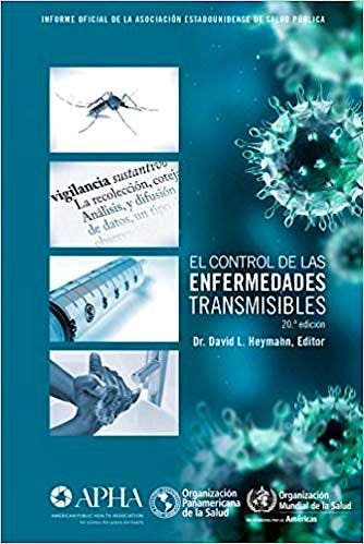 Portada del libro 9789275319406 El Control de las Enfermedades Transmisibles. Informe Oficial de la Asociación Estadounidense de Salud Pública