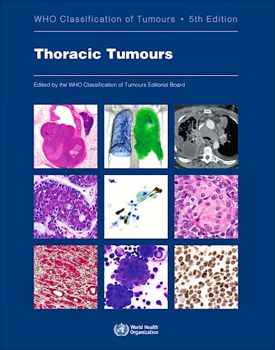 Portada del libro 9789283245063 WHO Classification of Tumours: Thoracic Tumours (WHO Classification of Tumours, Vol. 5)