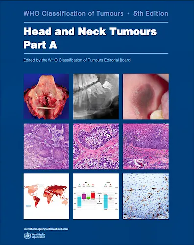 Portada del libro 9789283245148 WHO Classification of Tumours: Head and Neck. Part A and Part B (WHO Classification of Tumours, Vol. 9), 2 Volume Set