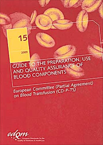 Portada del libro 9789287167606 Guide for the Preparation, Use and Quality Assurance of Blood Components: