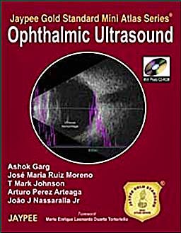 Portada del libro 9789350250068 Ophthalmic Ultrasound (Jaypee Gold Standard Mini Atlas Series) + Cd-Rom
