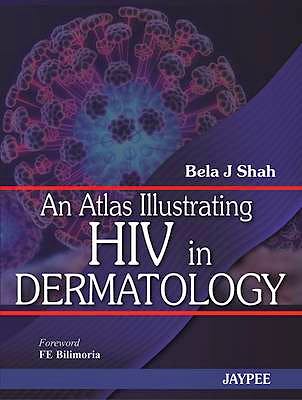 Portada del libro 9789350250501 An Atlas Illustrating Hiv in Dermatology