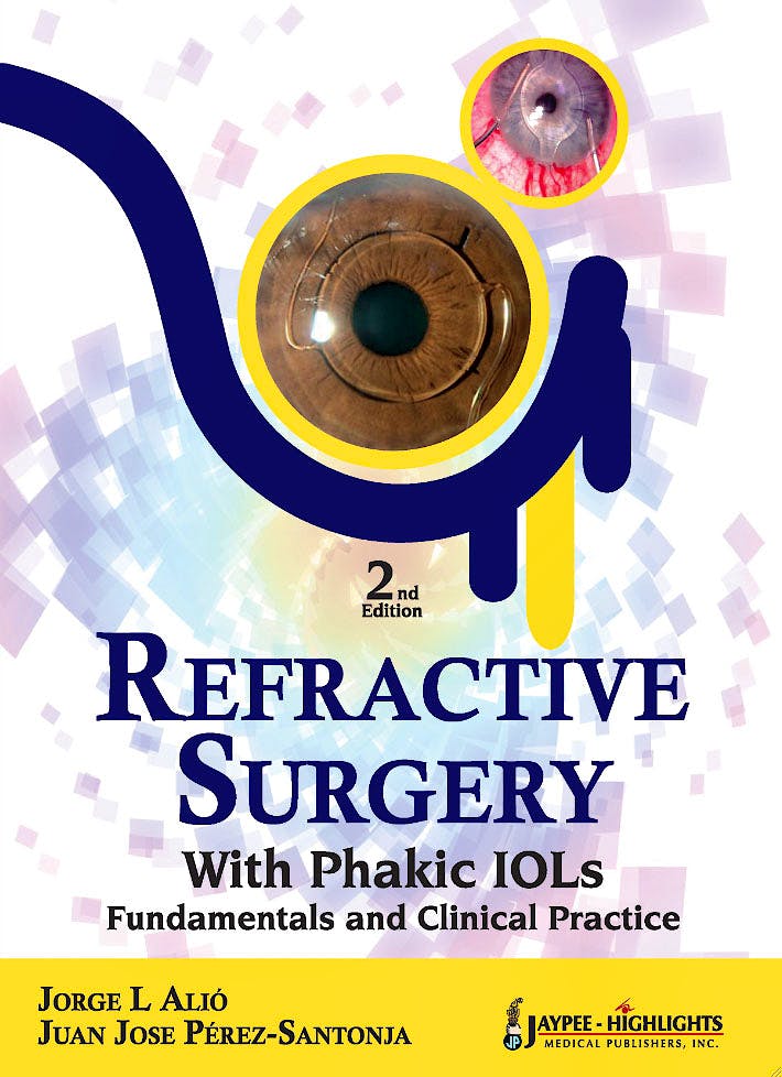 Portada del libro 9789350259474 Refractive Surgery with Phakic Iols. Fundamentals and Clinical Practice