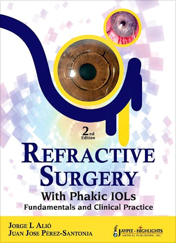 Portada del libro 9789350259474 Refractive Surgery with Phakic Iols. Fundamentals and Clinical Practice