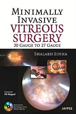 Portada del libro 9789350903797 Minimally Invasive Vitreous Surgery. 20 Gauge to 27 Gauge + Dvd-Rom