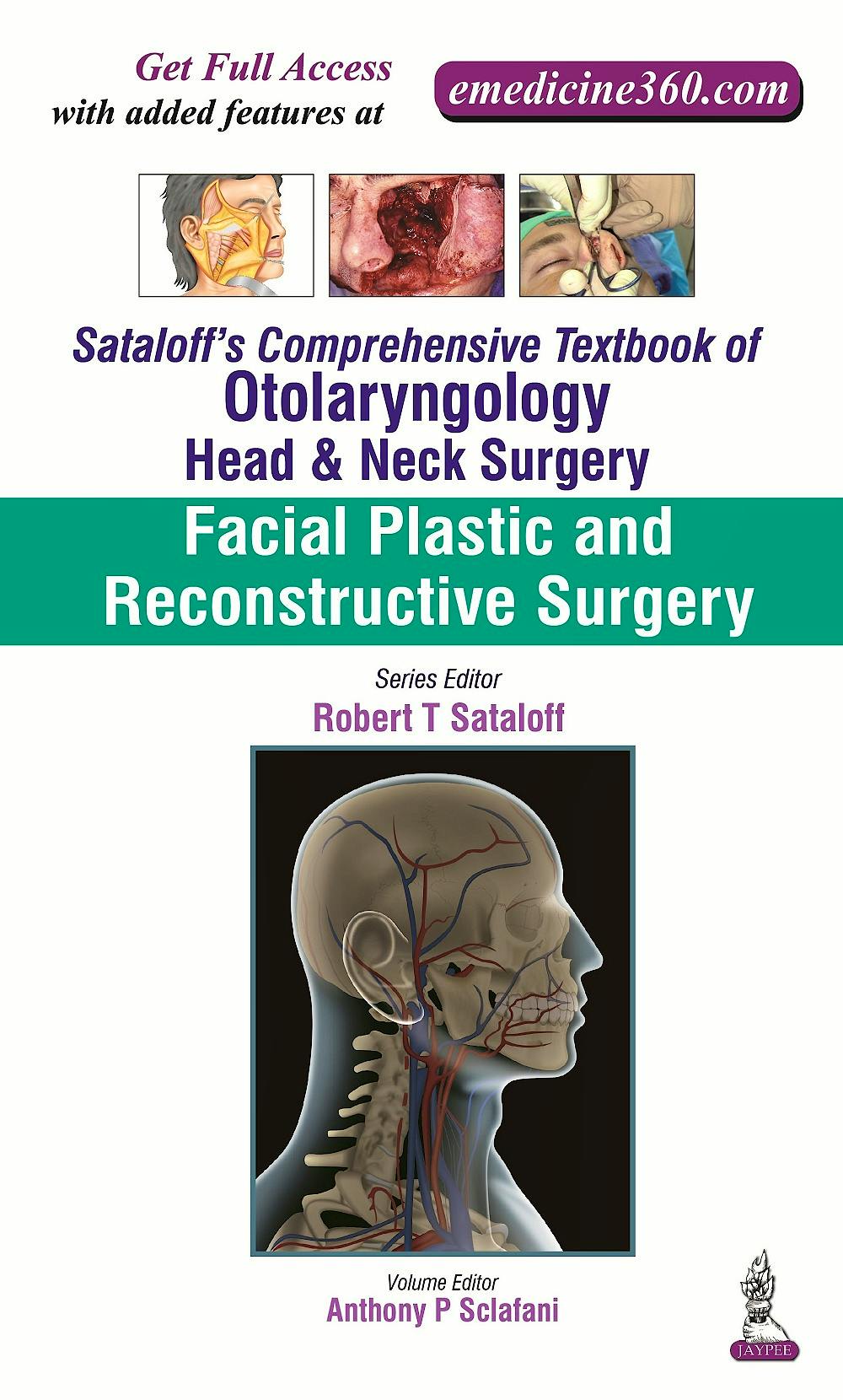 Portada del libro 9789351524595 Sataloff's Comprehensive Textbook of Otolaryngology: Head & Neck Surgery Vol. 3: Facial Plastic and Reconstructive Surgery
