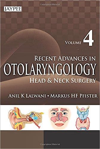 Portada del libro 9789351525349 Recent Advances in Otolaryngology-Head and Neck Surgery, Vol. 4