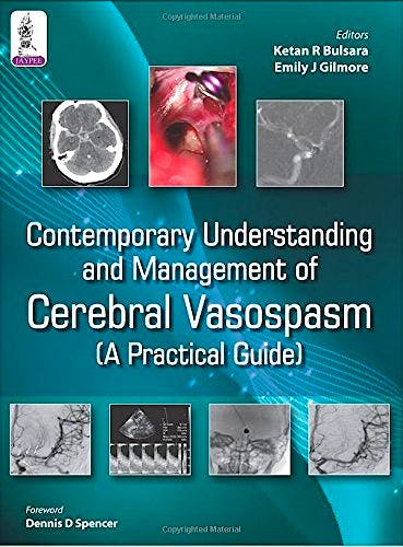 Portada del libro 9789351525608 Contemporary Understanding and Management of Cerebral Vasospasm. A Practical Guide