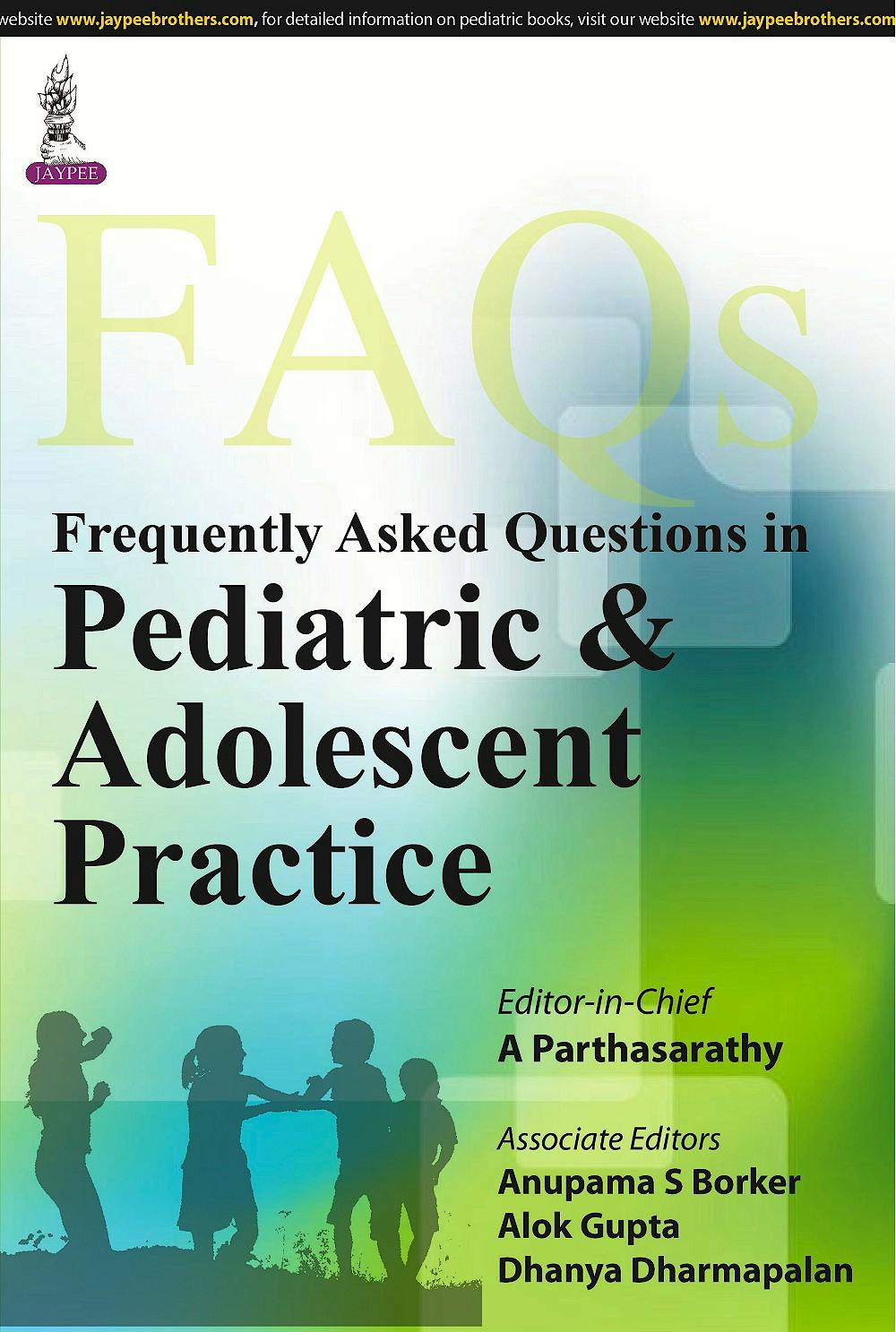 Portada del libro 9789351526834 Frequently Asked Questions in Pediatric & Adolescent Practice
