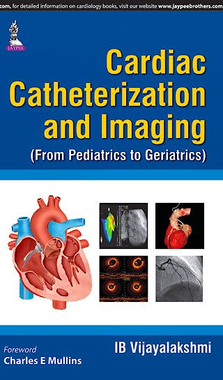 Portada del libro 9789351528661 Cardiac Catheterization and Imaging (From Pediatrics to Geriatrics)