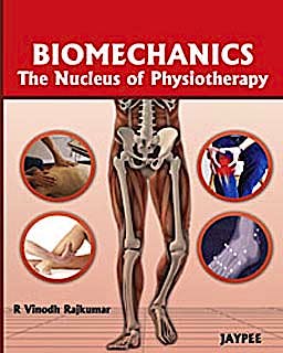 Portada del libro 9789380704388 Biomechanics. the Nucleus of Physiotherapy