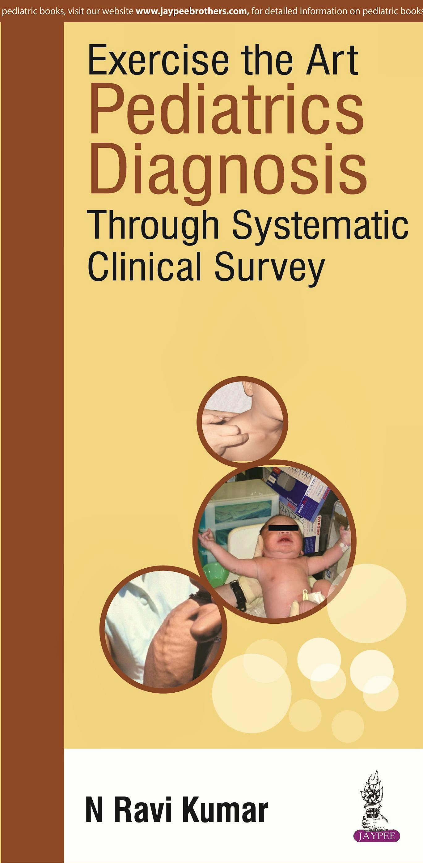Portada del libro 9789385891687 Exercise the Art. Pediatrics Diagnosis through Systematic Clinical Survey