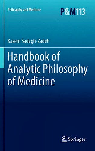 Portada del libro 9789400722590 Handbook of Analytic Philosophy of Medicine (Philosophy and Medicine, Vol. 113)