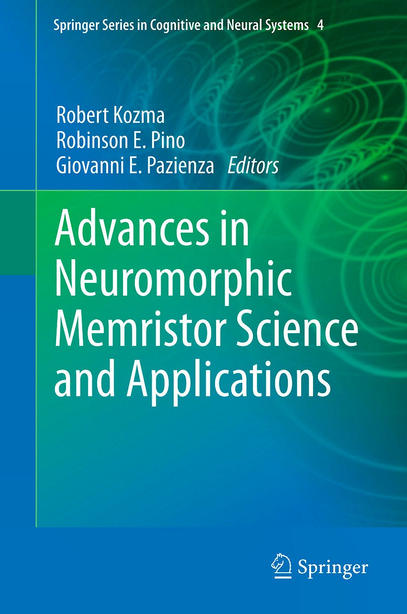 Portada del libro 9789400744905 Advances in Neuromorphic Memristor Science and Applications (Springer Series in Cognitive and Neural Systems, Vol. 4)