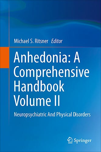 Portada del libro 9789401786096 Anhedonia: A Comprehensive Handbook, Vol. Ii: Neuropsychiatric and Physical Disorders