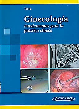 Portada del libro 9789500600934 Ginecologia. Fundamentos para la Practica Clinica