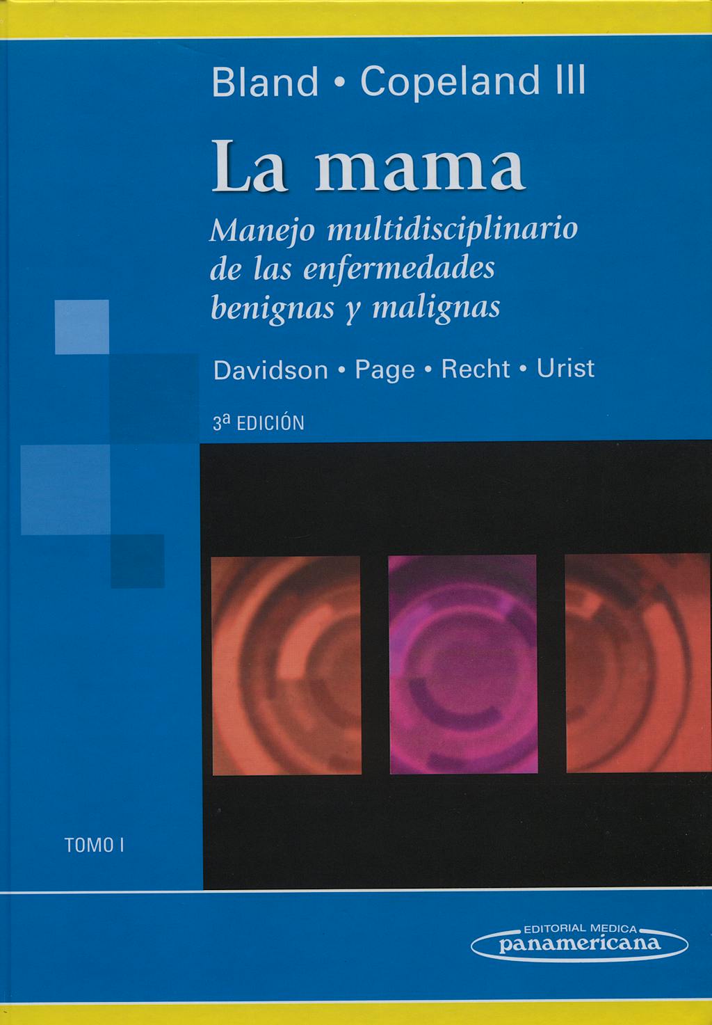 Portada del libro 9789500602518 La Mama. Manejo Multidisciplinario de las Enfermedades, Tomo I