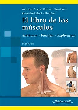 Portada del libro 9789500602884 El Libro de los Músculos. Anatomía, Función, Exploración