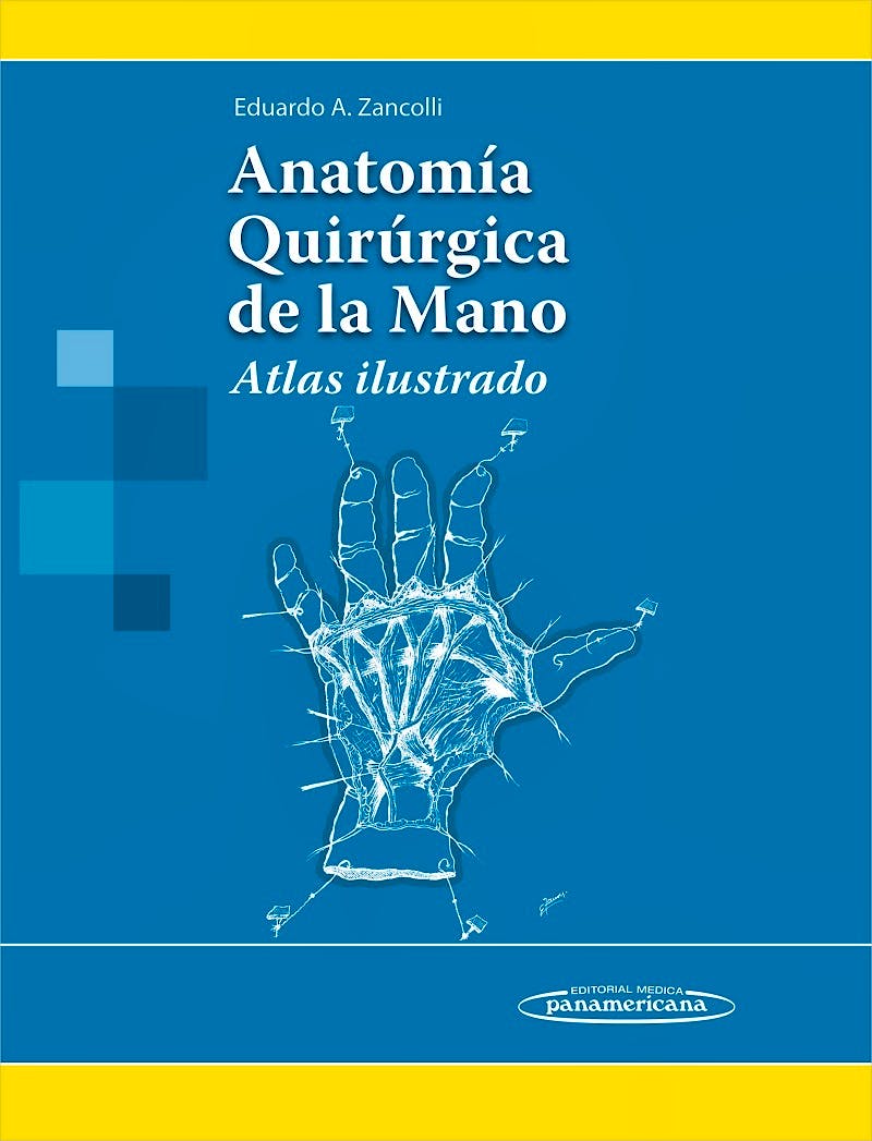 Portada del libro 9789500607032 Anatomía Quirúrgica de la Mano. Atlas Ilustrado