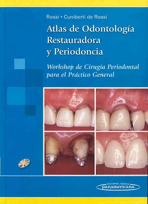 Portada del libro 9789500618700 Atlas de Odontología Restauradora y Periodoncia. Workshop de Cirugía Periodontal para el Práctico General