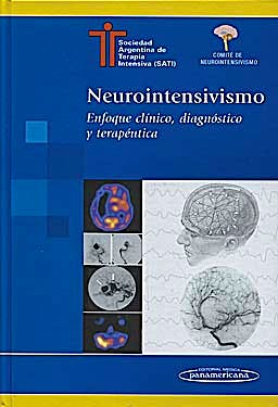 Portada del libro 9789500620581 Neurointensivismo. Enfoque Clínico, Diagnóstico y Terapéutica