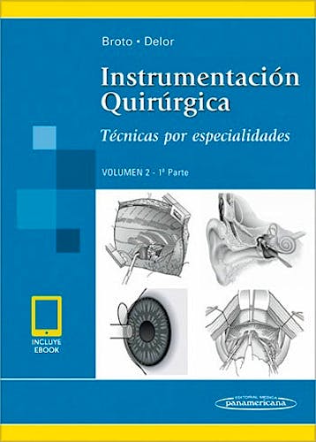 Portada del libro 9789500695978 Instrumentación Quirúrgica, Vol. 2, 1ª Parte. Técnicas por Especialidades (Incluye Versión Digital)