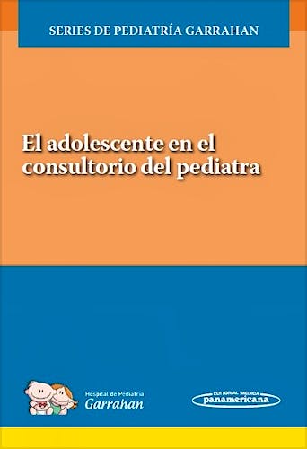 Portada del libro 9789500696456 El Adolescente en el Consultorio del Pediatra (Series de Pediatría Garrahan)