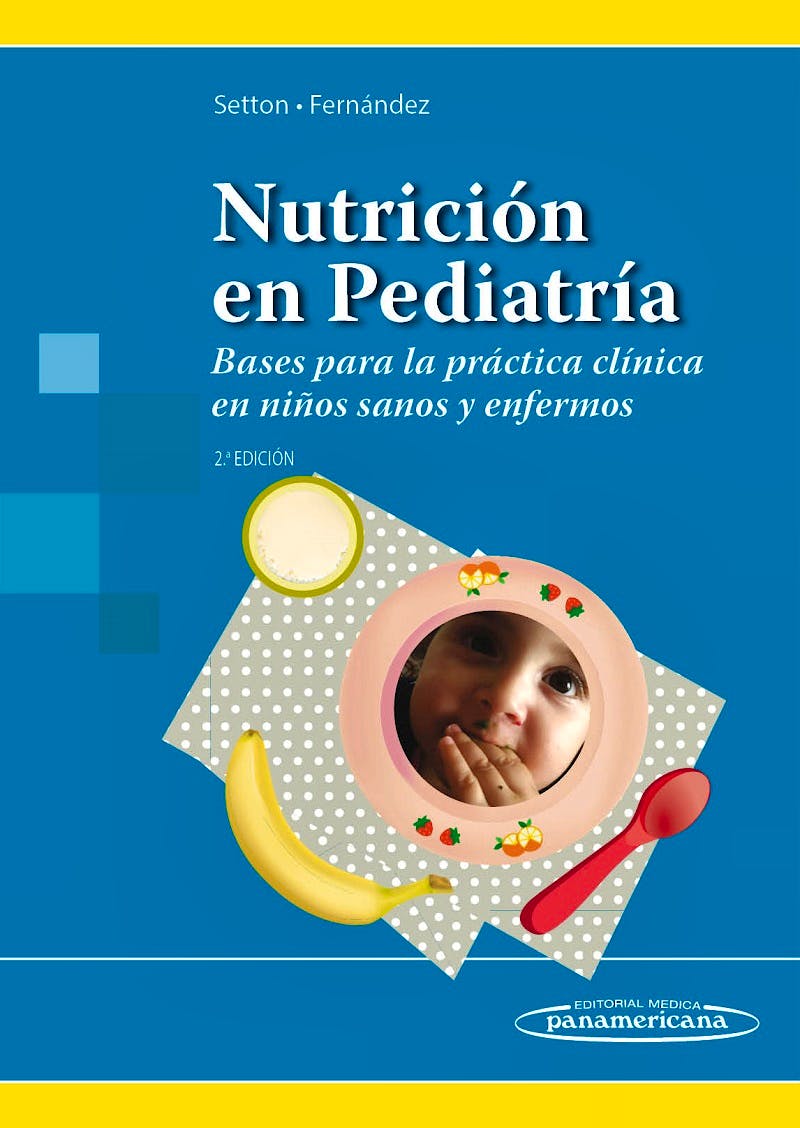 Portada del libro 9789500696524 Nutrición en Pediatría. Bases para la Práctica Clínica en Niños Sanos y Enfermos (Incluye Versión Electrónica)