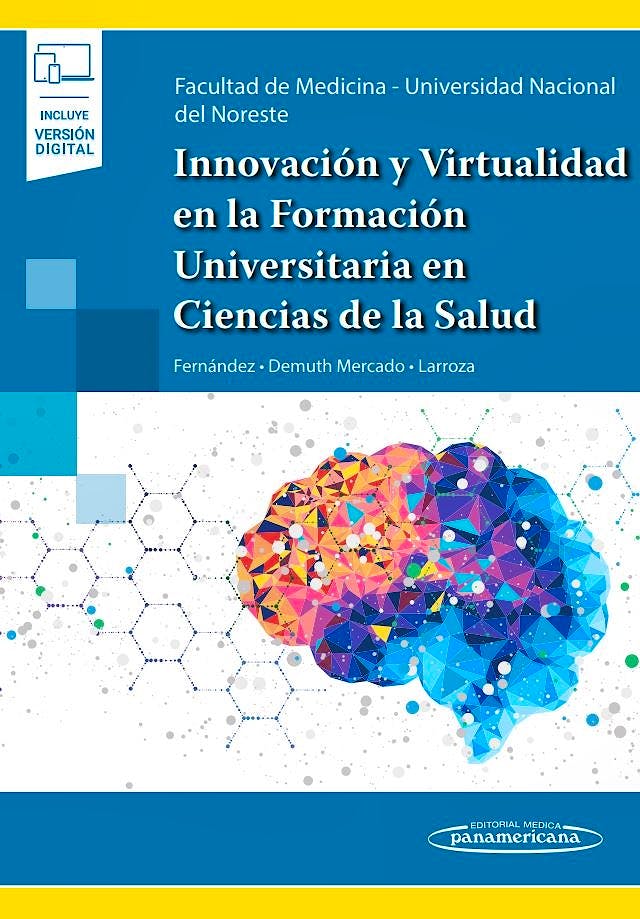 Portada del libro 9789500696531 Innovación y Virtualidad en la Formación Universitaria en Ciencias de la Salud. Conocimiento, Experiencias y Práctica