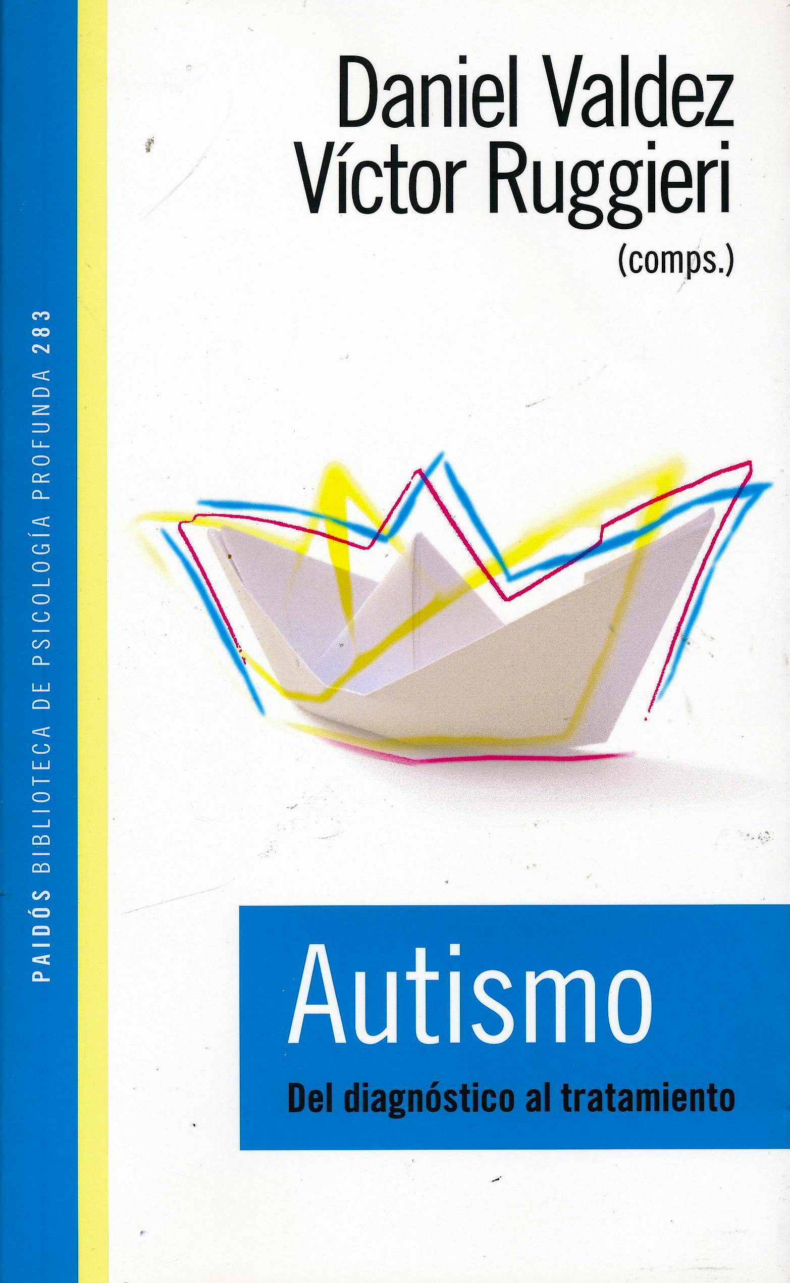 Portada del libro 9789501242836 Autismo. Del Diagnóstico al Tratamiento