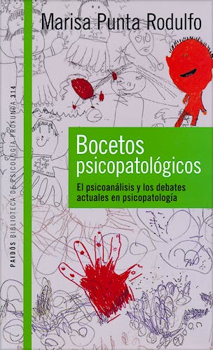Portada del libro 9789501293456 Bocetos Psicopatológicos. El Psicoanálisis y los Debates Actuales en Psicopatología
