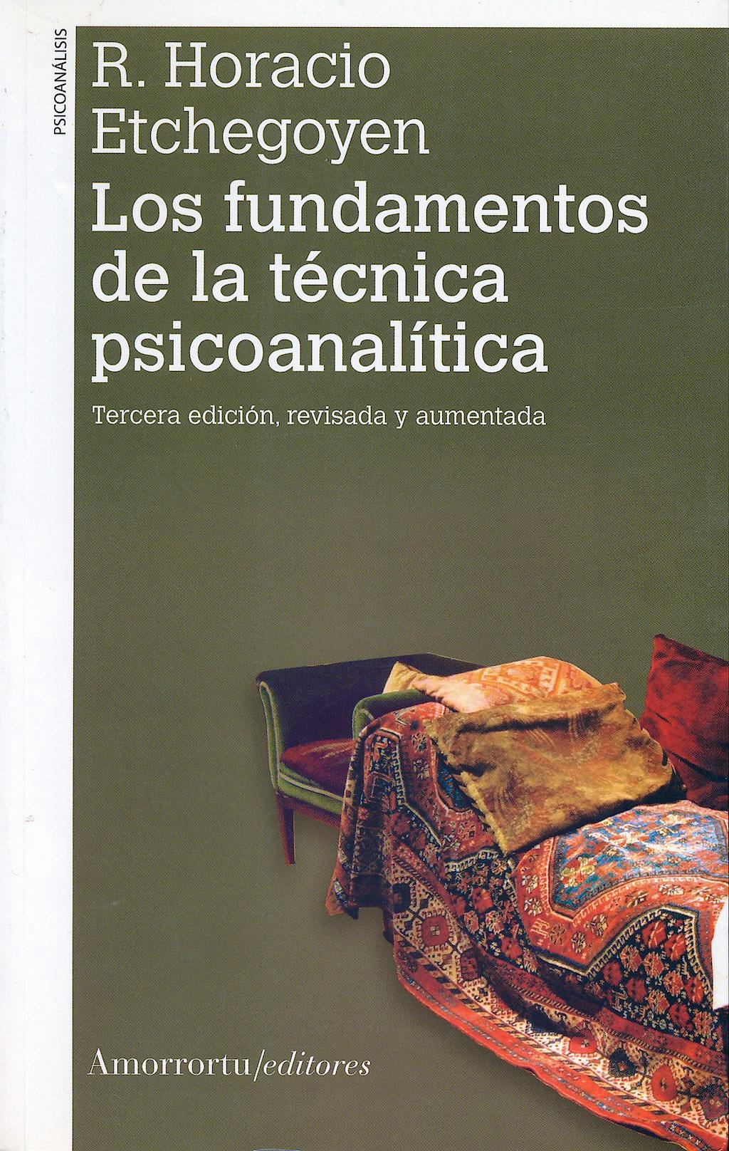 Portada del libro 9789505181476 Los Fundamentos de la Técnica Psicoanalítica