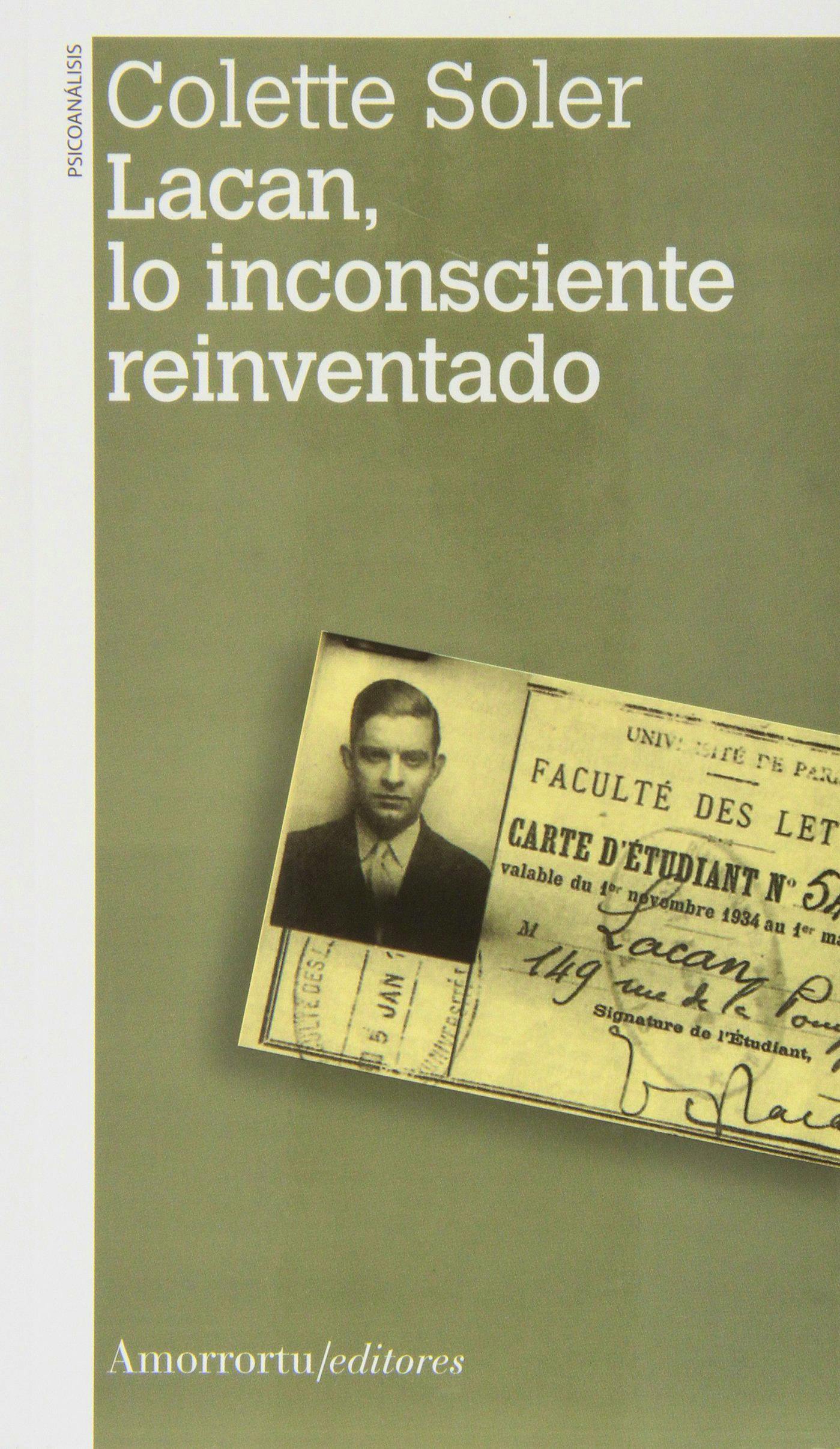 Portada del libro 9789505182466 Lacan, lo Inconsciente Reinventado
