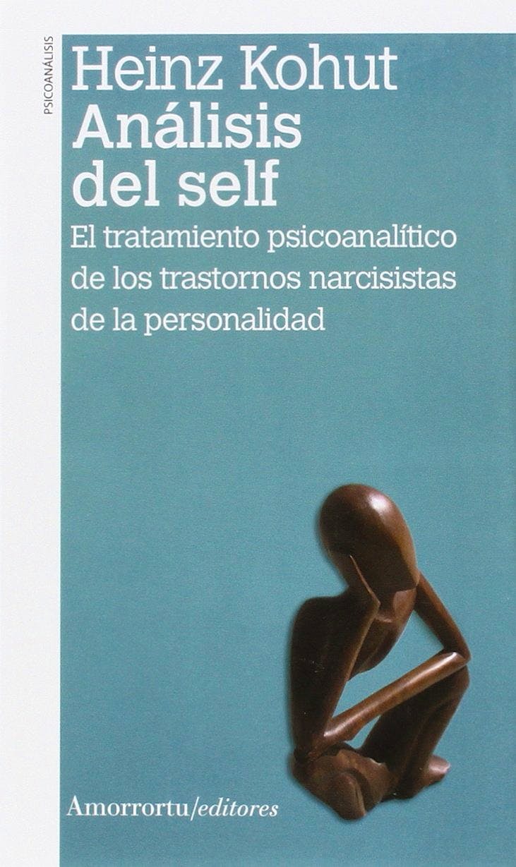Portada del libro 9789505182534 Analisis del Self. el Tratamiento Psicoanalítico de los Trastornos Narcisistas de la Personalidad