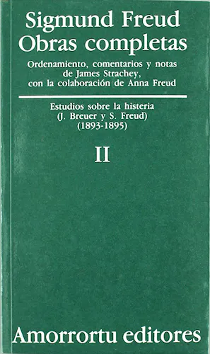 Portada del libro 9789505185788 Obras Completas, Vol. II: Estudios sobre la Histeria (1893-1895)