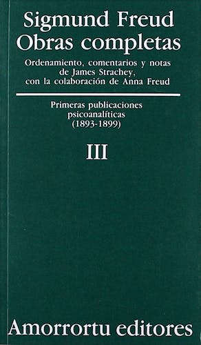 Portada del libro 9789505185795 Obras Completas, Vol. III: Primeras Publicaciones Psicoanalíticas (1893-1899)