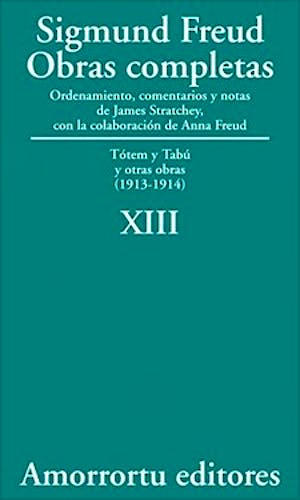 Portada del libro 9789505185894 Obras Completas, Volumen XIII: Tótem y Tabú y Otras Obras (1913-1914)