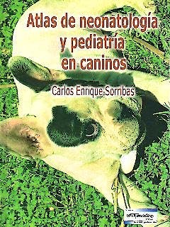 Portada del libro 9789505553327 Atlas de Neonatología y Pediatría en Caninos