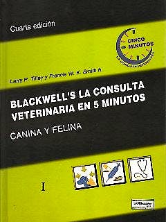Portada del libro 9789505553440 Blackwell's la Consulta Veterinaria en 5 Minutos: Canina y Felina