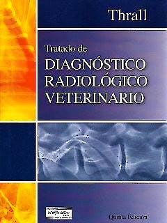 Portada del libro 9789505553655 Tratado de Diagnóstico Radiológico Veterinario