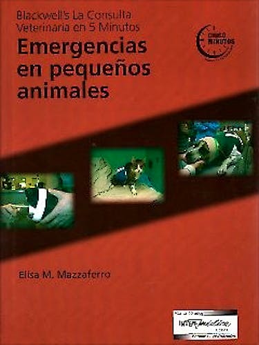 Portada del libro 9789505553983 Blackwell's la Consulta Veterinaria en 5 Minutos: Emergencias en Pequeños Animales