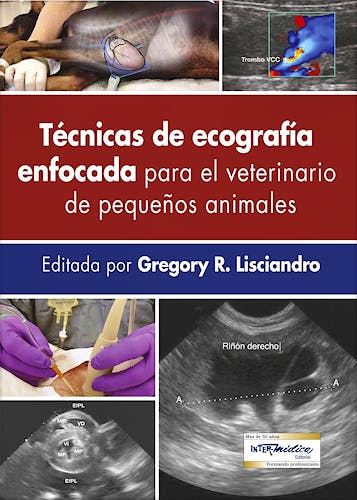 Portada del libro 9789505554430 Tecnicas de Ecografía Enfocada para el Veterinario de Pequeños Animales