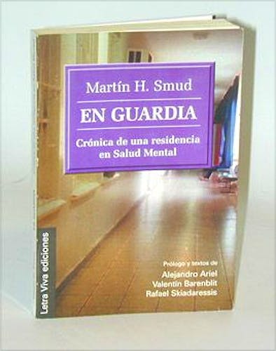 Portada del libro 9789506490287 En Guardia. Cronica de una Residencia en Salud Mental